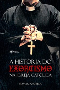 a historia do exorcismo na igreja catolica (ebook)-itamar portella-9786528011926