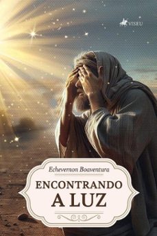 encontrando a luz (ebook)-echevernon boaventura-9786528015726
