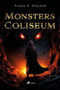 monsters coliseum (ebook)-tiago a. fischer-9786528020126