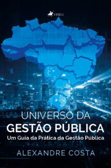 universo da gesto publica (ebook)-alexandre costa-9786528023226