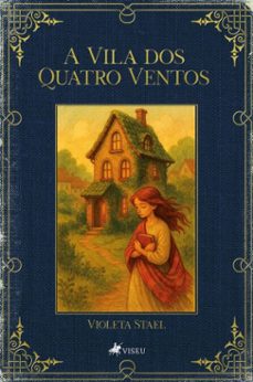 a vila dos quatro ventos (ebook)-violeta stael-9786528029426