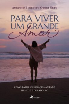 para viver um grande amor (ebook)-augusto benedito otoni neto-9786528030026