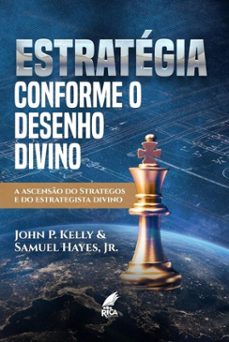 estrategia conforme o design divino (ebook)-john p. kelly-samuel hayes jr-9786553160026