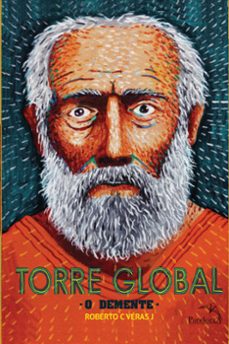 torre global: o demente (ebook)-roberto c. véras-9786555792126