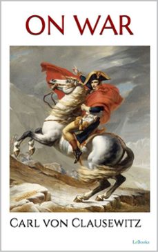 on war - carl von clausewitz (ebook)-carl von clausewitz-9786558940326