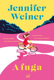 a fuga  uma viagem transformadora de nova york as cataratas do niagara escrita pela best-seller jennifer weiner (ebook)-jennifer weiner-9786559704026
