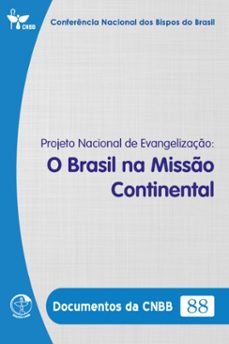 projeto nacional de evangelizaço: o brasil na misso continental - documentos da cnbb 88 - digital (ebook)-conferência nacional dos bispos do brasil-9786559753826