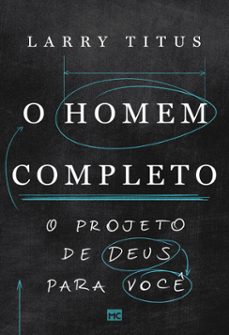 o homem completo (ebook)-larry titus-9786559883226