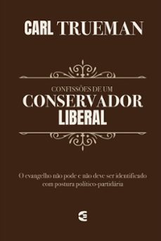 confisses de um conservador liberal (ebook)-carl r. trueman-9786559892426
