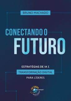 conectando o futuro-bruno machado-9786560960626