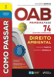 como passar oab primeira fase - 74 questes comentadas - direito ambiental (ebook)-wander garcia-rodrigo bordalo-9786561204026