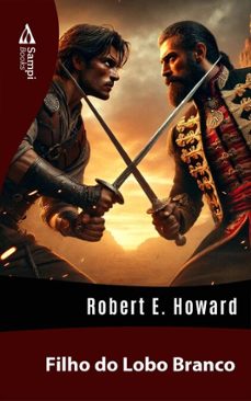 filho do lobo branco (ebook)-robert e. howard-9786561334426