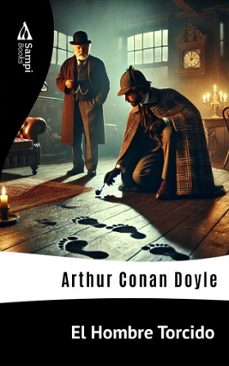 el hombre torcido (ebook)-arthur conan doyle-9786561335126