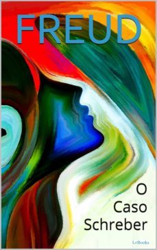 o caso schreber (ebook)-sigmund freud-9786586079326