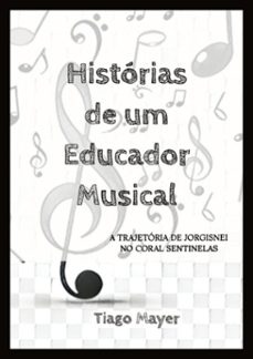 historias de um educador musical (ebook)-tiago mayer-9786588367926