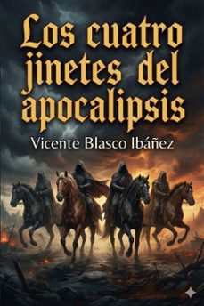 los cuatro jinetes del apocalipsis (ebook)-9786726015726
