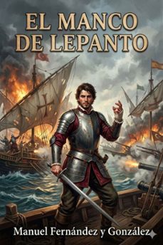 el manco de lepanto / episodio de la vida del principe de los ingenios, miguel de cervantes-saavedra (ebook)-9786726017126