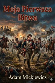 moja pierwsza bitwa: opowiadanie sieranta (ebook)-9786726029426