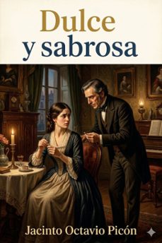 dulce y sabrosa (ebook)-jacinto octavio picon-9786726566426