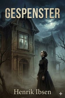 gespenster: ein familiendrama in drei aufzugen (ebook)-henrik ibsen-9786726569526