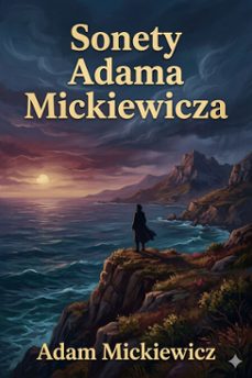 sonety adama mickiewicza (ebook)-adam mickiewicz-9786726579426