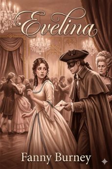 evelina, or, the history of a young lady's entrance into the world (ebook)-fanny burney-9786726582426