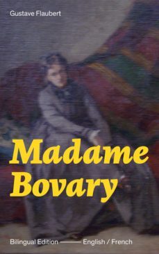 madame bovary - bilingual edition (english / french): (ebook)-gustave flaubert-9788026838326