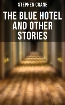 the blue hotel and other stories (ebook)-stephen crane-9788027233526