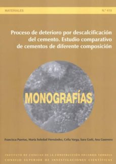 proceso de deterioro por descalcificacion del cemento.-francisca puertas maroto-9788400097226