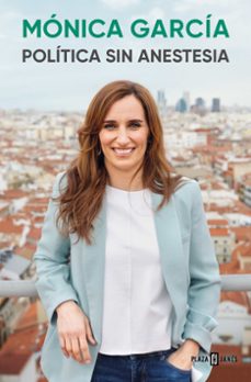 politica sin anestesia-monica garcia-9788401028526