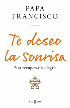 te deseo la sonrisa (ebook)-jorge bergoglio papa francisco-9788401029226