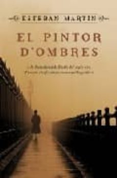 el pintor d ombres-esteban martin morales-9788401387326