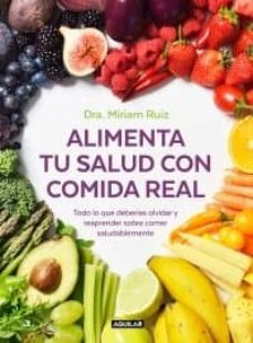 alimenta tu salud con comida real (ebook)-miriam ruiz-9788403521926