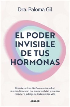 el poder invisible de tus hormonas (ebook)-dra. paloma gil-9788403525726