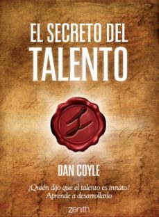 el secreto del talento-dan coyle-9788408102526