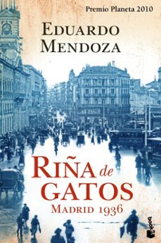 riña de gatos: madrid 1936 (premio planeta 2010)-eduardo mendoza-9788408105626