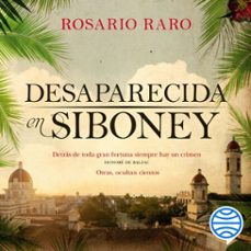 desaparecida en siboney (audiolibro)-rosario raro-9788408215226