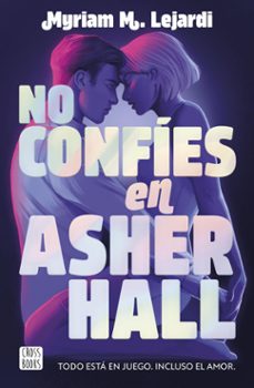 no confies en asher hall (ebook)-myriam m. lejardi-9788408289326