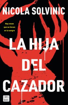 la hija del cazador-nicola solvinic-9788408297826