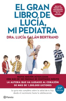el gran libro de lucia mi pediatra (edicion 5º aniversario)-lucia galan bertrand-9788408307426