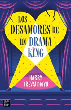 los desamores de un drama king (ebook)-harry trevaldwyn-9788408313526