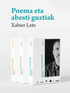 xabier lete-poema eta abesti guztiak (kaxa 3 liburu)-alex (ed) gurrutxaga-lourdes (ed) otaegi-9788409448326