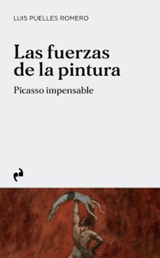 las fuerzas de la pintura-luis puelles romero-9788410065826
