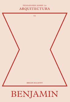 benjamin sobre la arquitectura (ebook)-brian elliot-9788429198034
