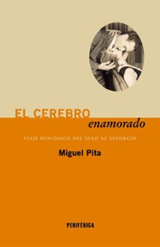 el cerebro enamorado (ebook)-miguel pita-9788410171626