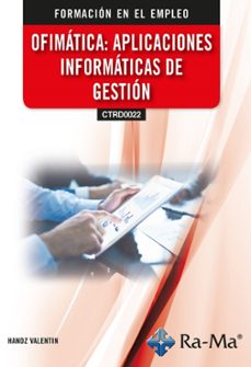 (ctrd0022) ofimatica: aplicaciones informaticas de gestion-handz valentin-9788410181526