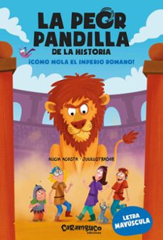 la peor pandilla de la historia. como mola-alicia acosta-9788410252226