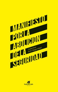 manifiesto por la abolicion de la seguridad-9788410316126