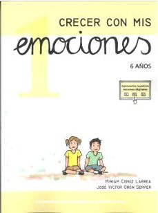 crecer con mis emociones 01 - 6 años-jose victor oron semper-9788410402126