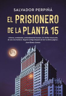 el prisionero de la planta 15 (ebook)-salvador perpiña-9788410641426